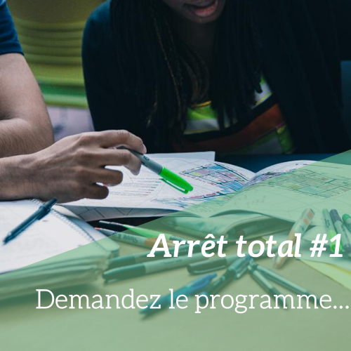 Arrêt Total # 1 Demandez le programme !!